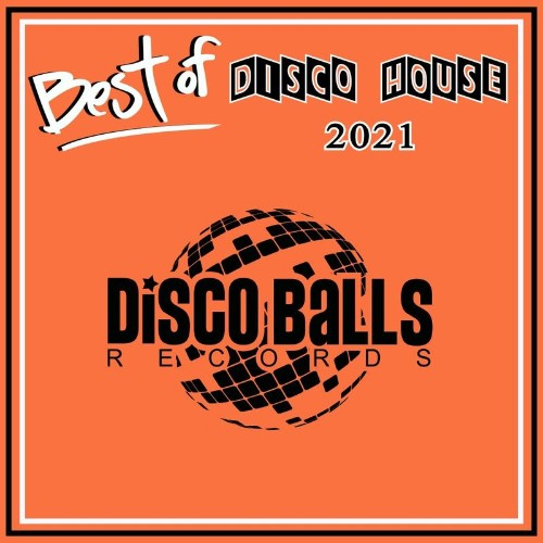 Best Of Disco House 2021 (2021)