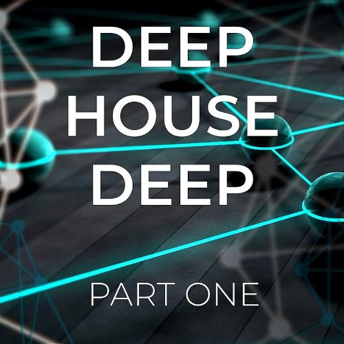VA - Deep House Deep, Pt. 1 (2021) (MP3)