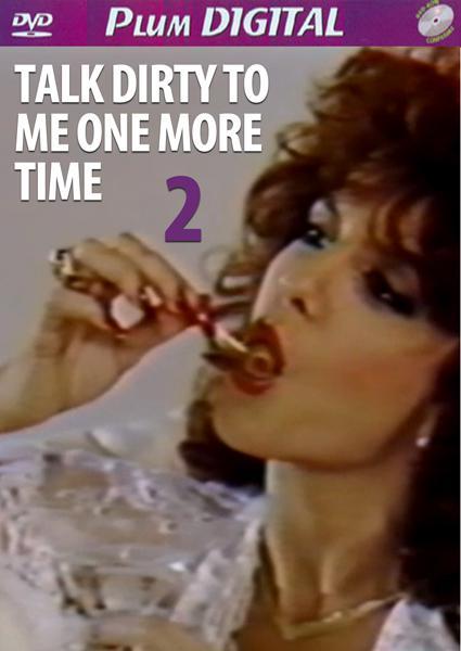 Talk Dirty To Me One More Time 2 (1985)