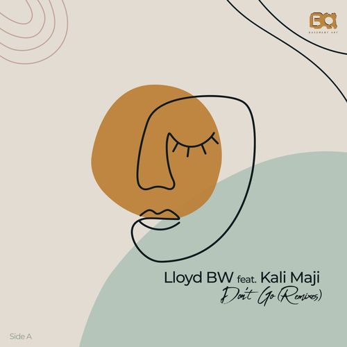 Lloyd BW feat. Kali Mija - Don't Go (Remixes): Side A (2021)