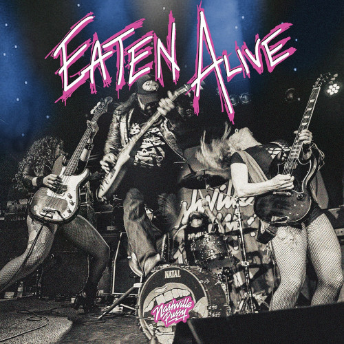 Nashville Pussy - Eaten Alive (Live Album) 2021