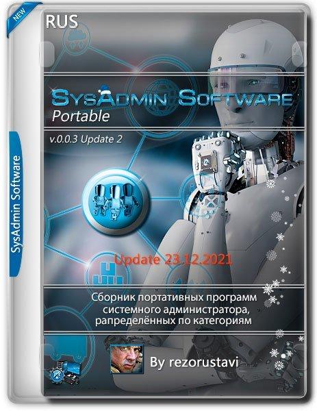 SysAdmin Software Portable v.0.0.3 Update 2 by rezorustavi 23.12.2021