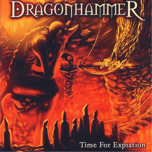 Dragonhammer - Time For Expiation 2004