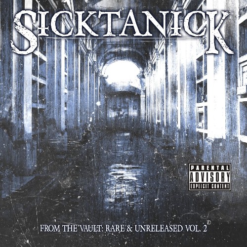 SickTanicK - From The Vault: Rare & Unreleased, Vol. 2 (2021)