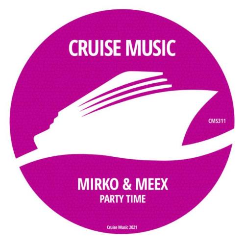 Mirko & Meex - Party Time (2021)