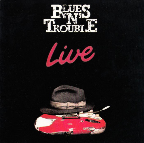 Blues 'N' Trouble - Live (1988) [lossless]