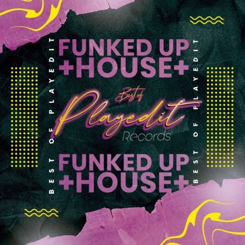 The Best of Playedit - Funked up House (2021)