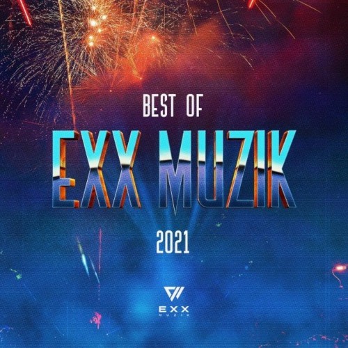 Best of Exx Muzik 2021 (2021)