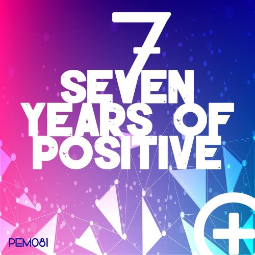 Seven Years of Positive (2021)