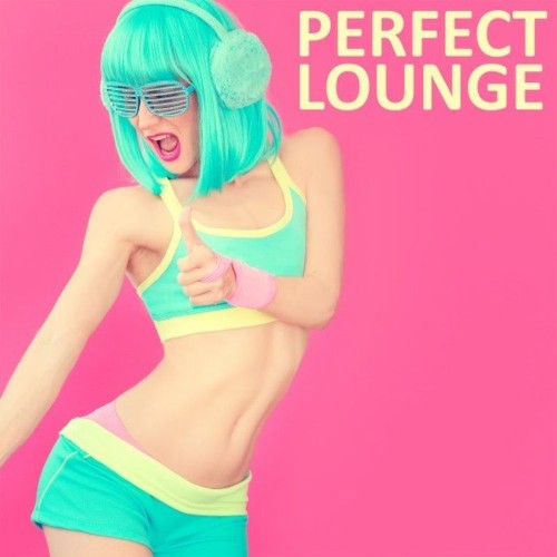 Chili Beats - Perfect Lounge (2021)