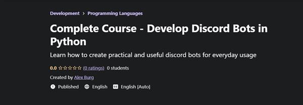 Udemy - Complete Course - Develop Discord Bots in Python