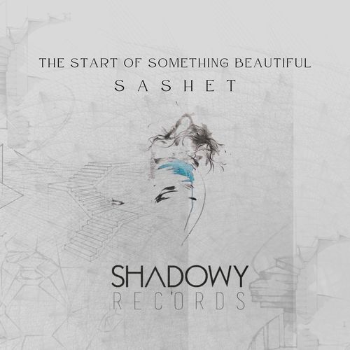 VA - Sashet - The Start Of Something Beautiful (2021) (MP3)