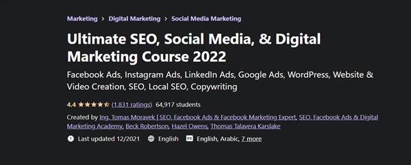 Ultimate SEO, Social Media, & Digital Marketing Course 2022