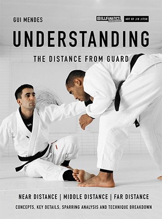 BJJ Fanatics – Understanding The Distance From Guard by Gui Mendes