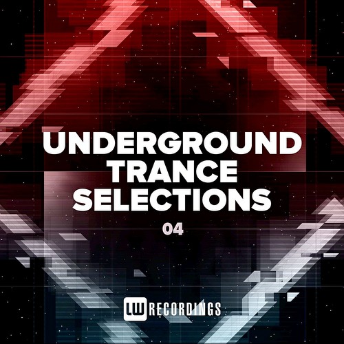 VA - Underground Trance Selections Vol 04 (2022)