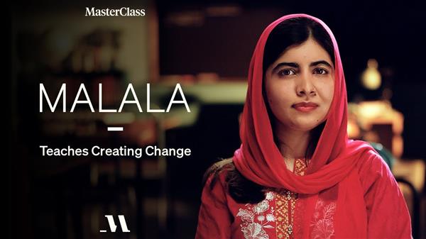 MasterClass - Teaches Creating Change with Malala