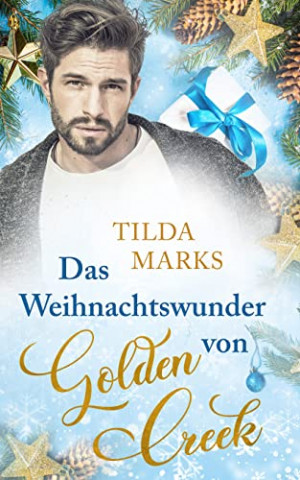 Cover: Tilda Marks - Das Weihnachtswunder von Golden Creek