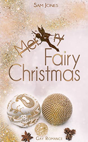 Sam Jones - Fairy Christmas (Decisions of Love Reihe)