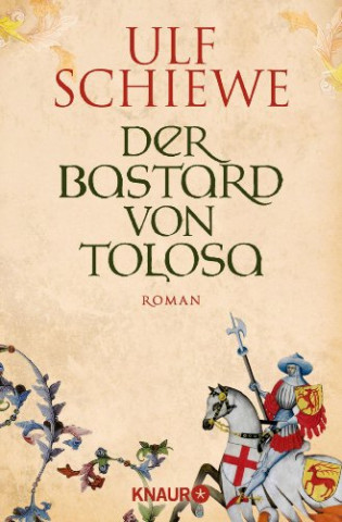 Ulf Schiewe - Der Bastard von Tolosa