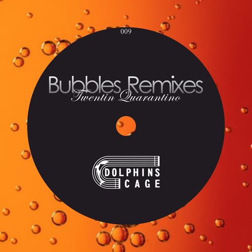 VA - Twentin Quarantino - Bubbles (Remixes) (2021) (MP3)