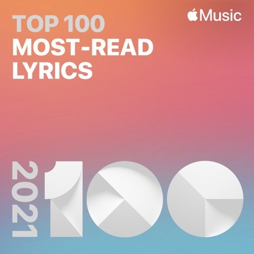 Top 100: Most-Read Lyrics (2021)