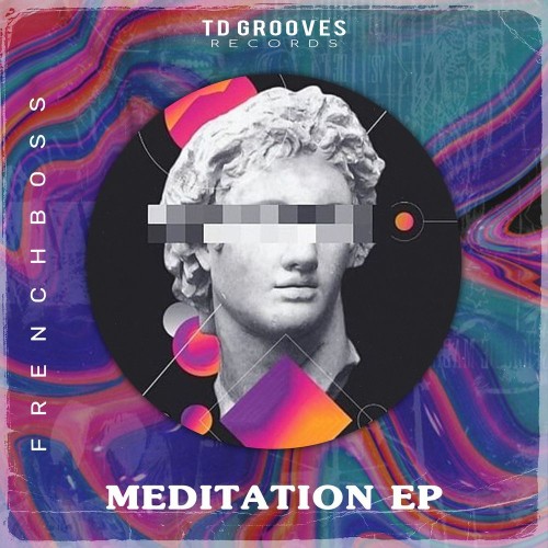 French Boss - Meditation EP (2021)
