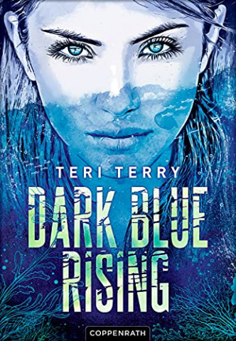 Cover: Teri Terry - Dark Blue Rising (Bd  1)