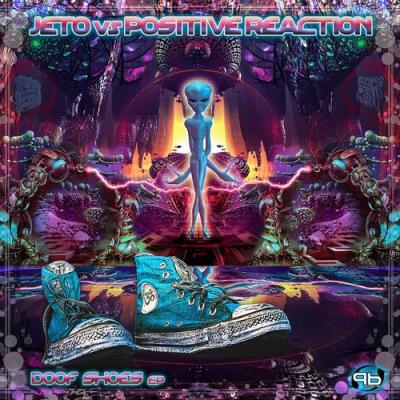 VA - Jeto vs Positive Reaction - Doof Shoes (2021) (MP3)