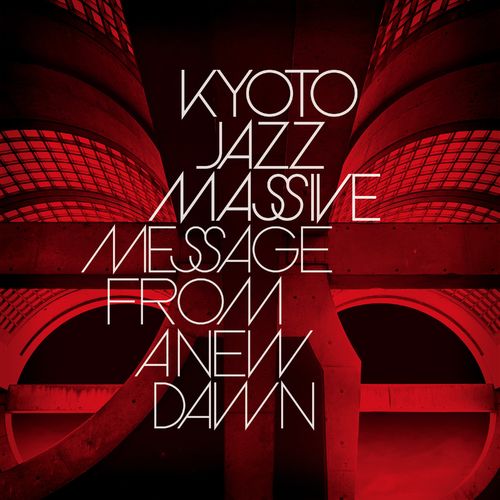 VA - Kyoto Jazz Massive - Message From A New Dawn (2021) (MP3)