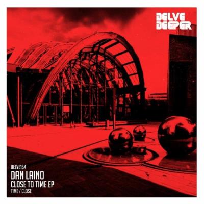 VA - Dan Laino - Close To Time EP (2021) (MP3)