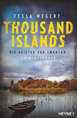 Tessa Wegert - Thousand Islands Die Geister von Swanton