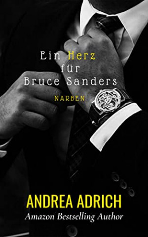 Cover: Andrea Adrich - Ein Herz fuer Bruce Sanders