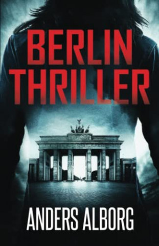 Cover: Anders Alborg - Berlin Thriller