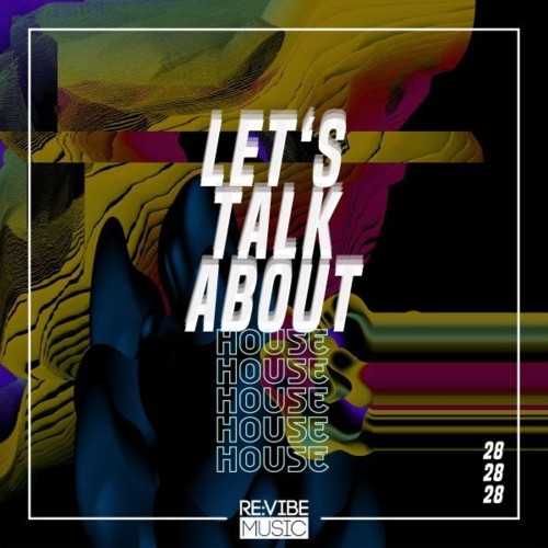 VA - Let's Talk About House, Vol. 28 (2021) (MP3)