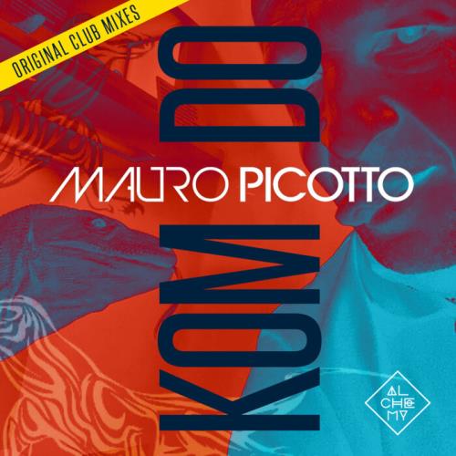 Mauro Picotto - Komodo (2021 Original Club Mixes) (2021)
