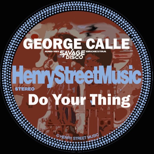 George Calle, Savage Disco - Do Your Thing (2021)