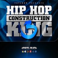 FatLoud Hip Hop Construction King 3 WAV REX AiFF REFiLL