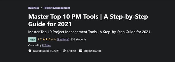 Master Top 10 PM Tools - A Step-by-Step Guide for 2021