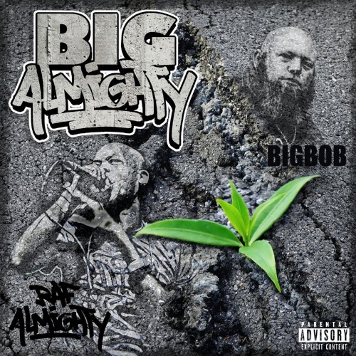Raf Almighty & BigBob - Big Almighty (2021)