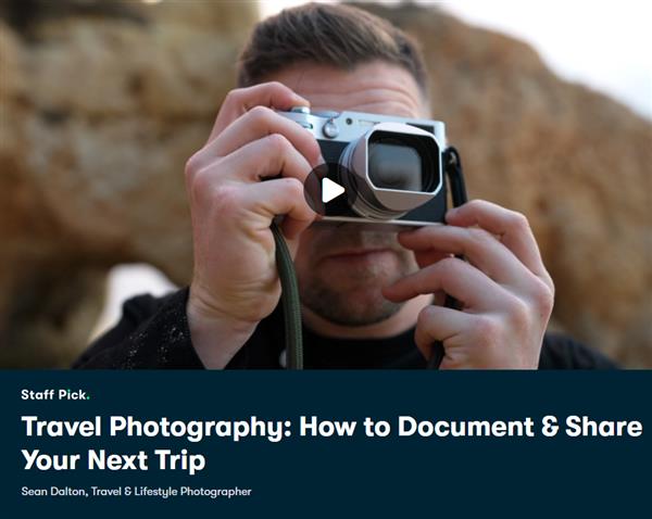 Travel Photography - How to Document & Share Your Next Trip