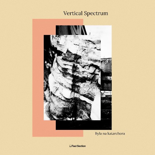 Vertical Spectrum - Byla Na Katarchora (2021)