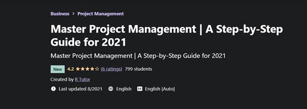 Master Project Management - A Step-by-Step Guide for 2021