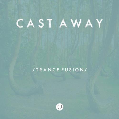 VA - Cast Away - Trance Fusion (2021) (MP3)