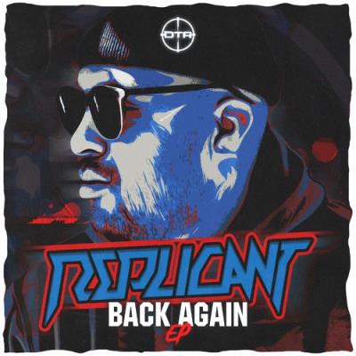 VA - Replicant - Back Again EP (2021) (MP3)