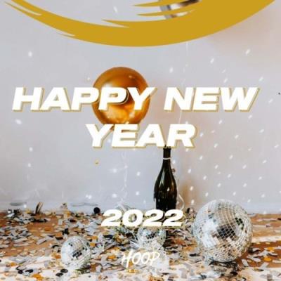 VA - Happy New Year 2022: The Best Music of 2021 by Hoop Records (2021) (MP3)