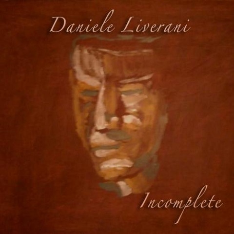Daniele Liverani - Incomplete (2021) (Lossless+Mp3)