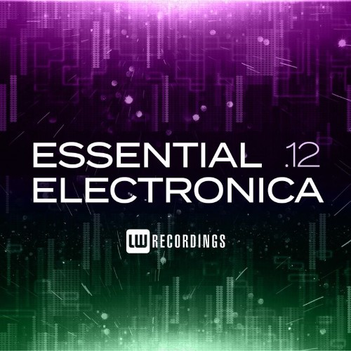 VA - Essential Electronica, Vol. 12 (2021) (MP3)