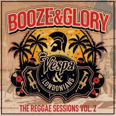 VA - Booze & Glory, Vespa & The Londonians - The Reggae Sessions, Vol. 2 (2021) (MP3)
