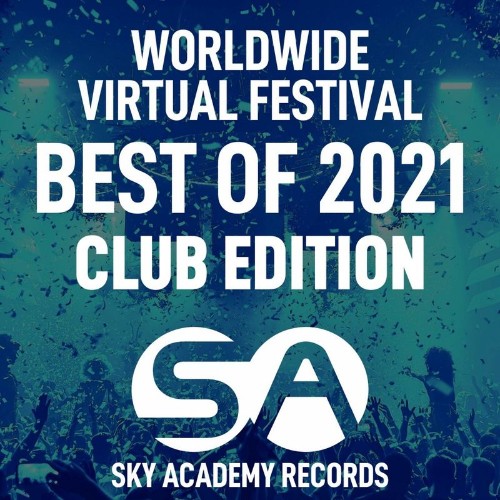 VA - Worldwide Virtual Festival - Best Of 2021 (Club Edition) (2021) (MP3)
