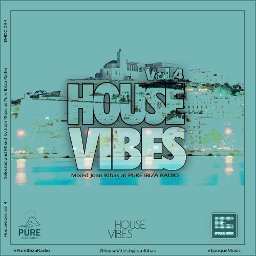 Housevibes, Vol. 4 (Selected and Mixed by Joan Ribas at Pure Ibiza Radio) (2021)